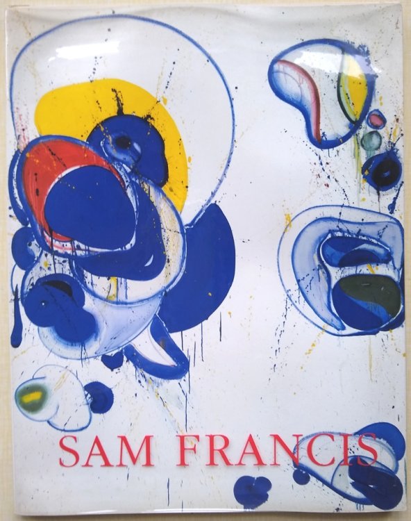 Sam Francis Blue Balls (an exhibition catalogue)