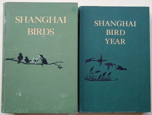 Shanghai Birds - a study of bird life in Shanghai and the surrounding districts. The Shanghai Bird Year - a calendar of bird life in the country around Shanghai