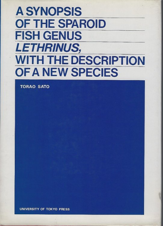 A Synopsis of the Sparoid Fish Genus Lethrinus, with the description of a new species