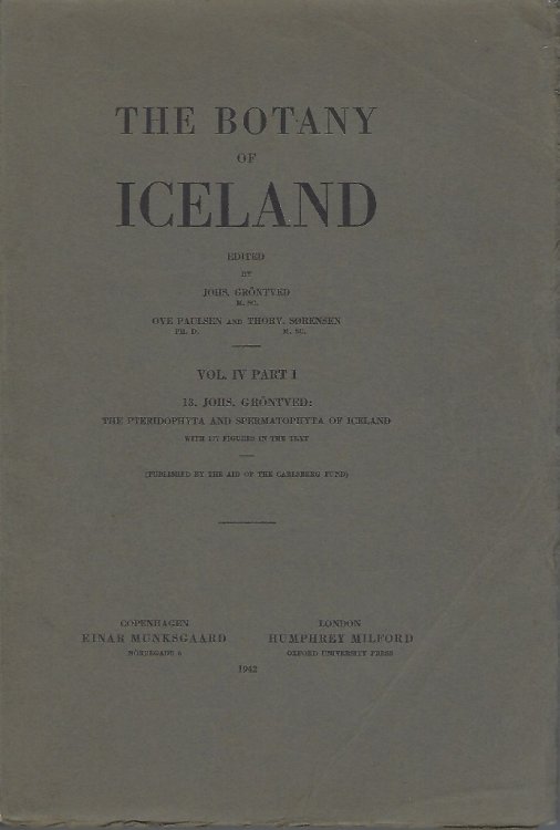 The Pteridophyta and Spermatophyta of Iceland [The Botany of Iceland Volume IV part 1]
