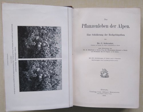 Das Pflanzenleben der Alpen. Eine Schilderung der Hochgebirgsflora