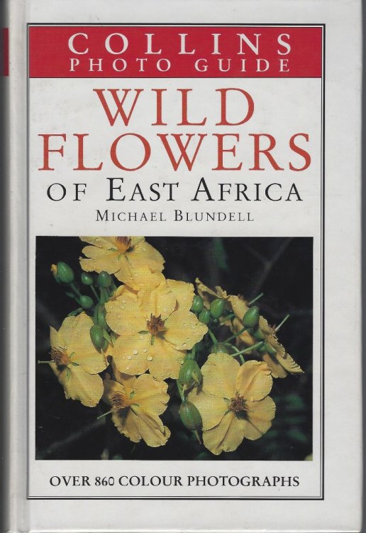 Collins Photo Guide Guide to the Wild Flowers of East Africa (Jan Gillett's copy, with notes)
