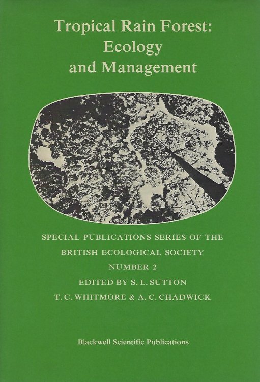 Tropical Rain Forest : Ecology and Management