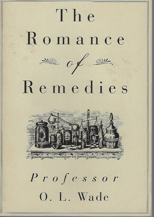 The Romance of Remedies - a physician looks back