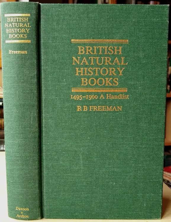 British Natural History Books: 1495-1900, A Handlist