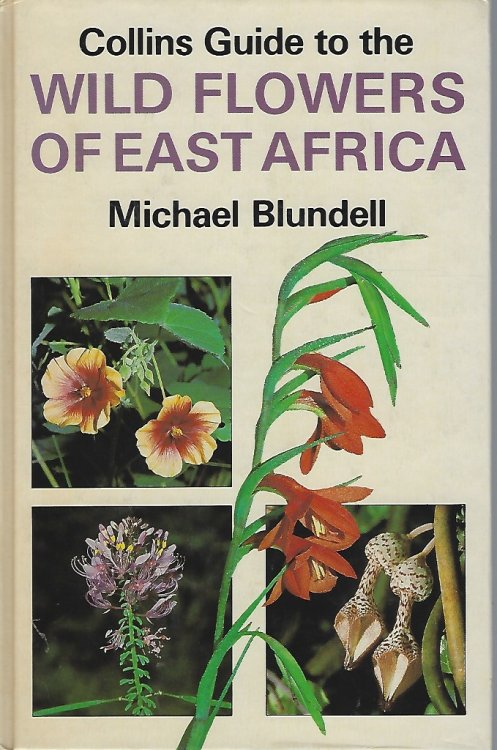 Collins Guide to the Wild Flowers of East Africa