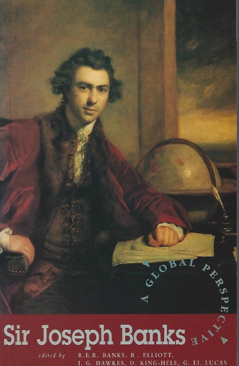Sir Joseph Banks : a Global Perspective