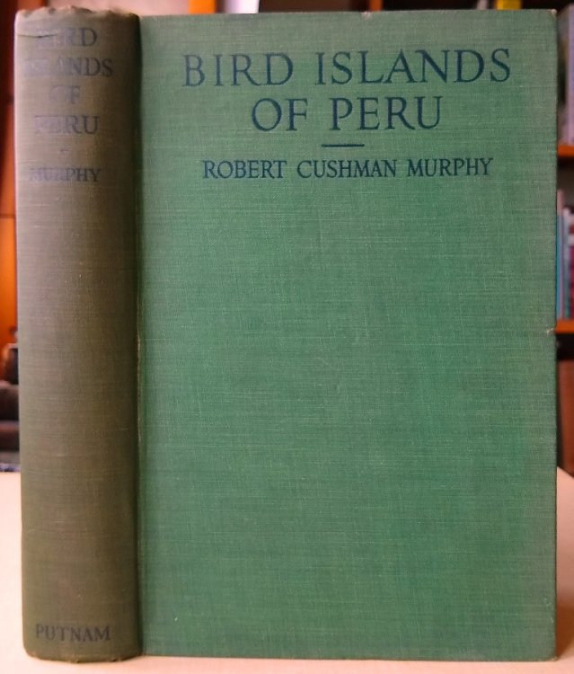 Bird Islands of Peru : the Record of a Sojourn on the West Coast