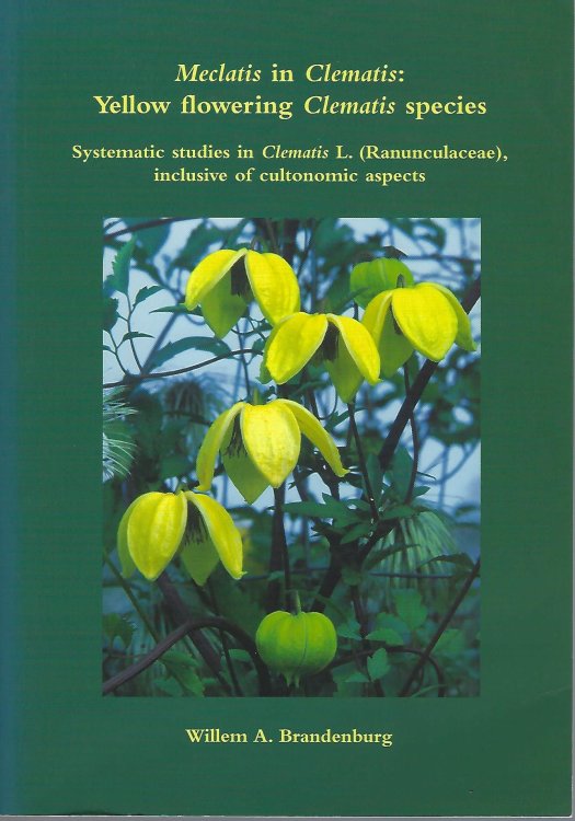 Meclatis in Clematis: Yellow Flowering Clematis Species. Systematic studies in Clematis L. (Ranunculaceae), inclusive of cultonomic aspects [Proefschrift]