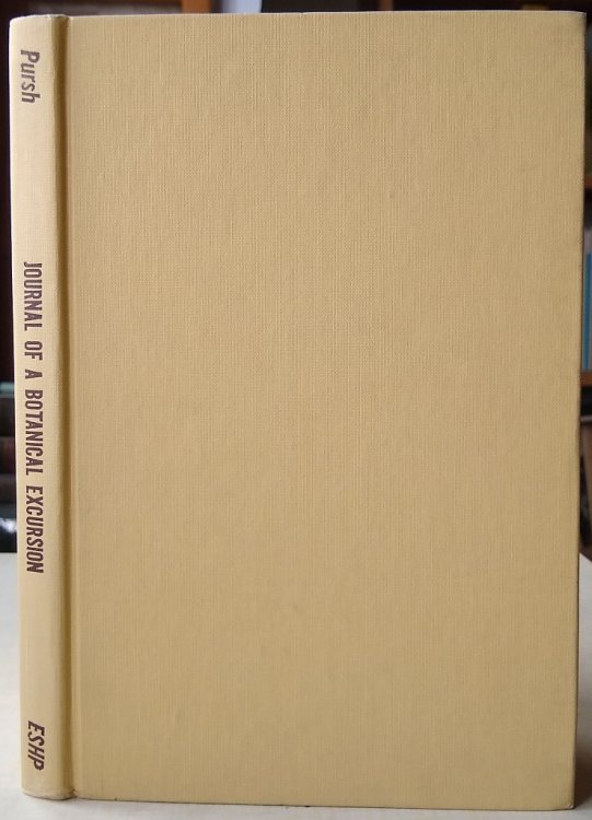 Journal of a Botanical Excursion in the Northeastern Parts of the States of Pennsylvania and New York During the Year 1807 [Vicki Matthews' copy]