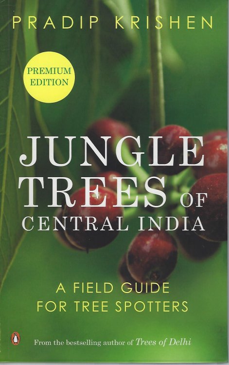 Jungle Trees of Central India - a field guide for tree spotters