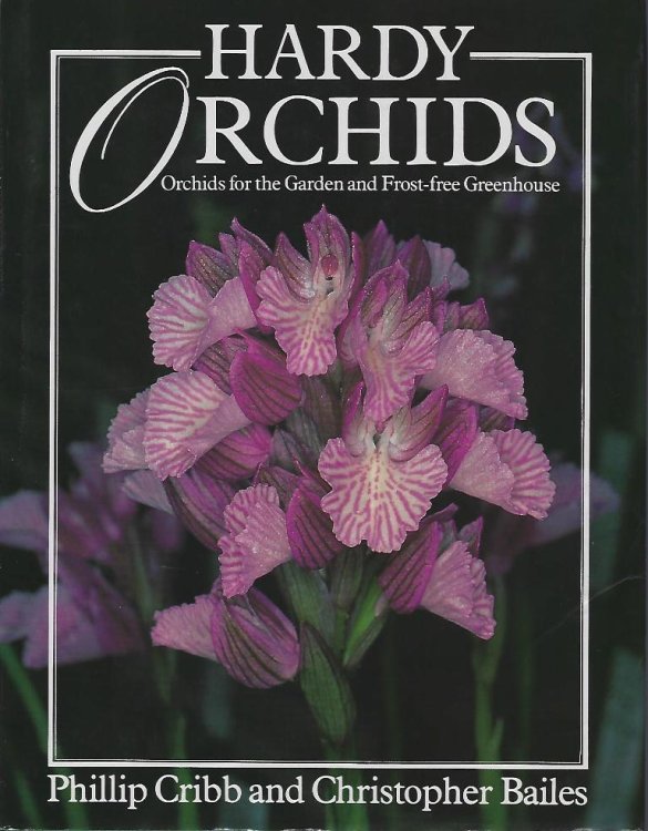 Hardy Orchids - orchids for the garden and the frost-free greenhouse [Alan Leslies's copy]