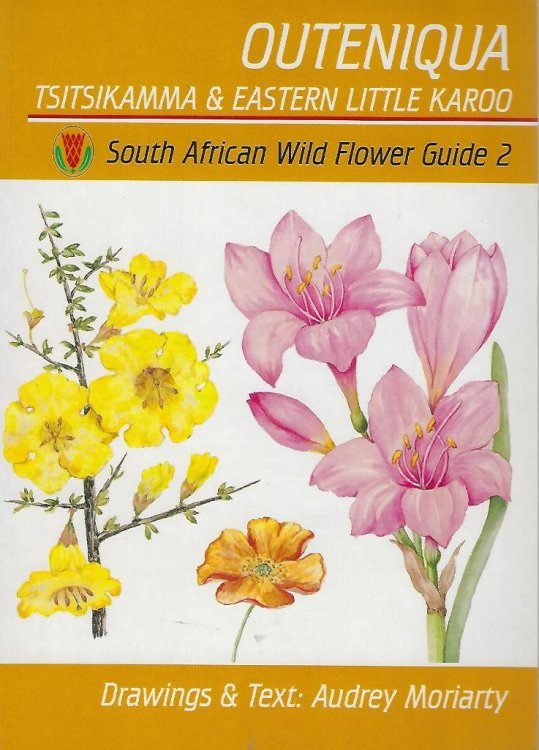Outeniqua, Tsitsikamma & Eastern Little Karoo - South African Wild Flower Guide 2