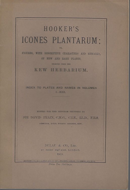 Hooker's Icones Plantarum. Index to Plates and Names in Volumes I - XXX