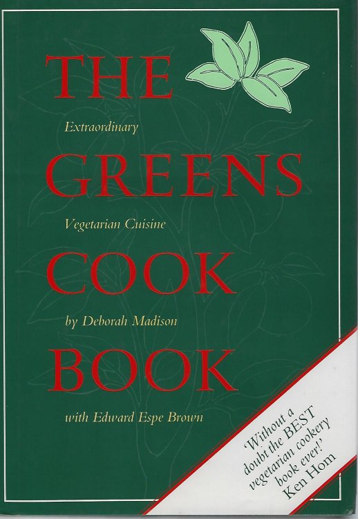 The Greens Cook Book - Extraordinary Vegetarian Cuisine From The Celebrated Restaurant