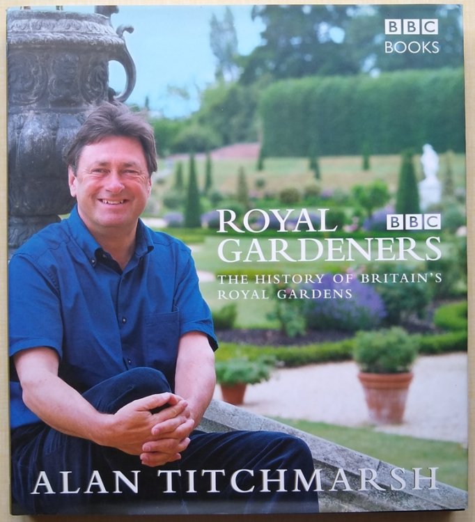 Royal Gardeners - the history of Britain's royal gardens [Signed copy]