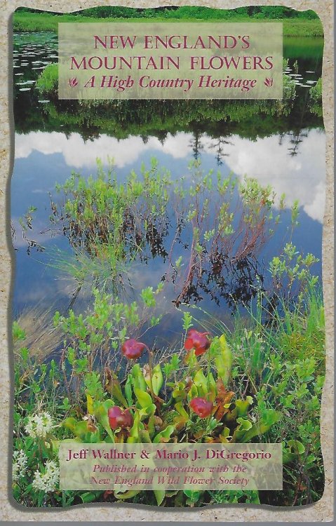 New England's Mountain Flowers : A High Country Heritage