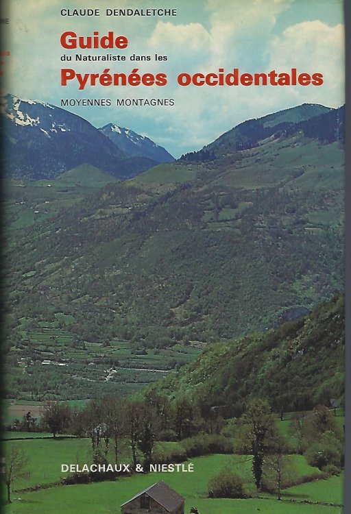 Guide du Naturaliste dans les Pyrenees occidentales, Elements de geologie, ecologie et biologie pyreneennes, Volume I. Moyennes montagnes