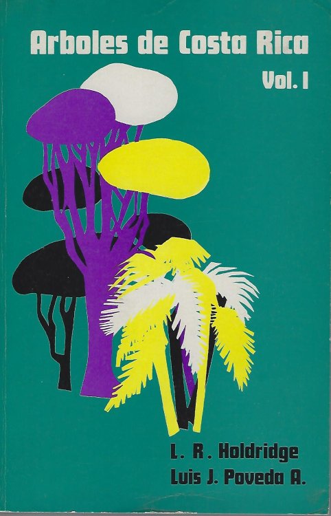 Image for Arboles De Costa Rica. Volume 1: Palmas y Otras Monocotiledoneas Arboreas y Arboles con Hojas Compuestas o Lobuladas Arboles De Costa Rica. Volume 1: Palmas y Otras Monocotiledoneas Arboreas y Arboles con Hojas Compuestas o Lobuladas