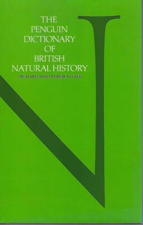 The Penguin Dictionary of British Natural History [From Richard Fitter's Library]