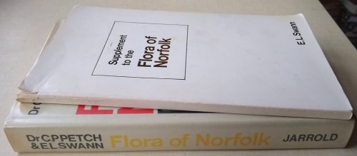 Flora of Norfolk and Supplement (2 volumes)
