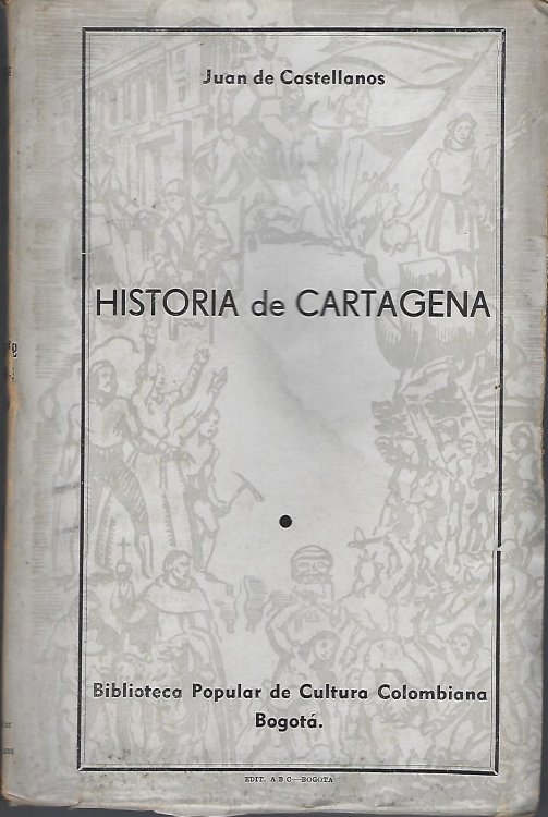 Image for Historia de Cartagena (Jack Hawkes' copy) Historia de Cartagena (Jack Hawkes' copy)