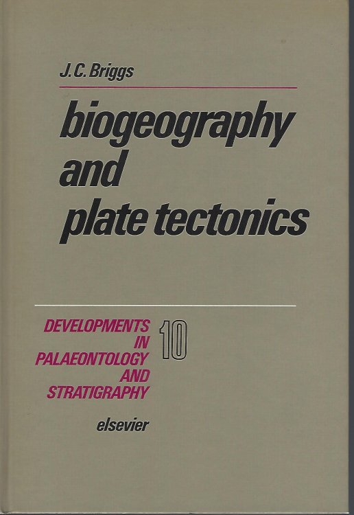 Biogeography and Plate Tectonics (Developments in Palaeontology and Stratigraphy)