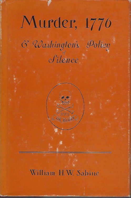 Murder, 1776 & Washington's Policy of Silence