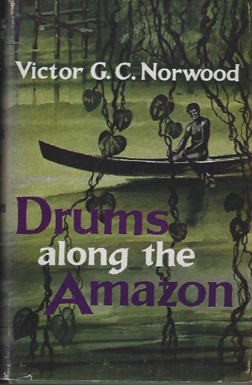 Drums Along the Amazon [Vicki Matthews' copy]