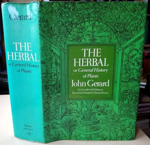 The Herbal, or General History of Plants. Facsimile of the complete 1633 edition, revised and enlarged by Thomas Johnson