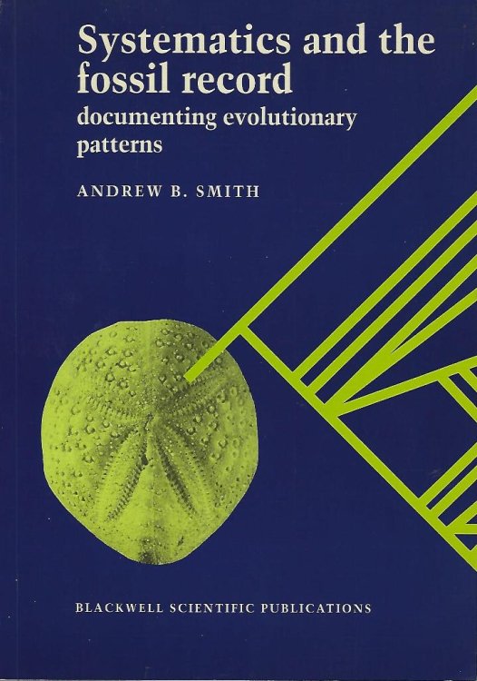 Systematics and the Fossil Record - documenting evolutionary patterns