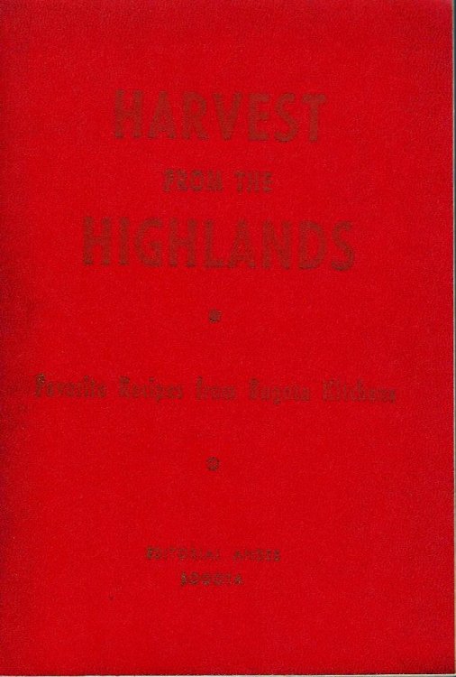 Harvest from the Highlands - Favorite Recipes from Bogota Kitchens; English-Spanish Cookbook compiled and edited by The American Women's Club of Bogota