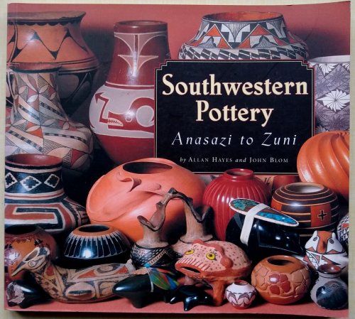 Southwestern Pottery - Anasazi to Zuni