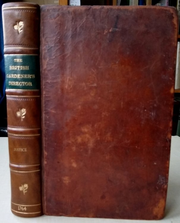 The British Gardener's Director, chiefly adapted to the climate of the Northern Counties: directeing the necessary work in the kitchen, fruit and pleasure gardens, and in the nursery, green-house and stove
