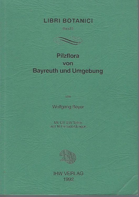 Pilzflora von Bayreuth und Umgebung