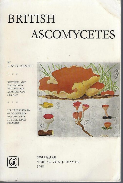 British Ascomycetes - a revised and enlarged edition of British Cup Fungi