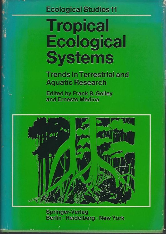 Tropical Ecological Systems: Trends in Terrestrial and Aquatic Research