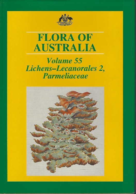 Flora of Australia. Volume 55: Lichens - Lecanorales part 2 & Parmeliaceae