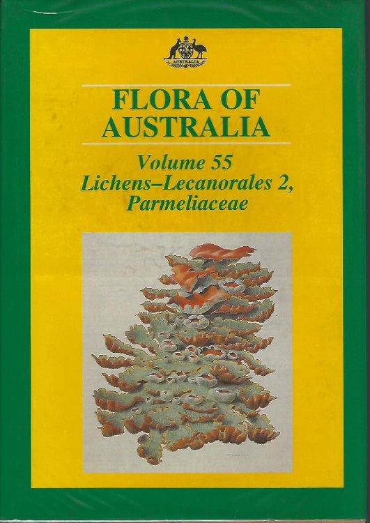 Flora of Australia. Volume 55: Lichens - Lecanorales part 2 & Parmeliaceae