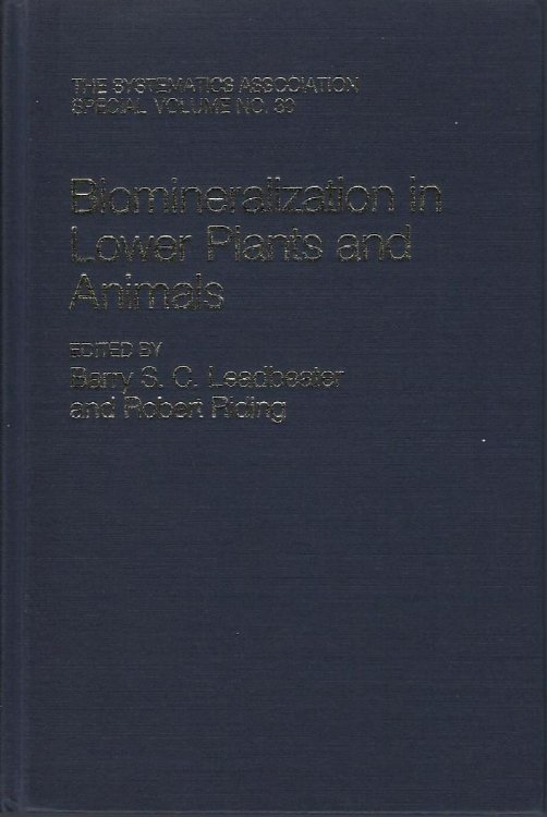 Biomineralization in Lower Plants and Animals