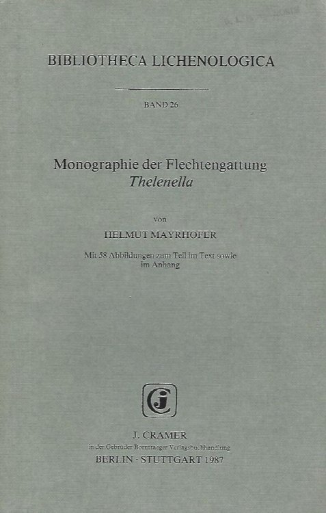 Monographie der Flechtengattung Thelenella [David Hawksworth's copy]