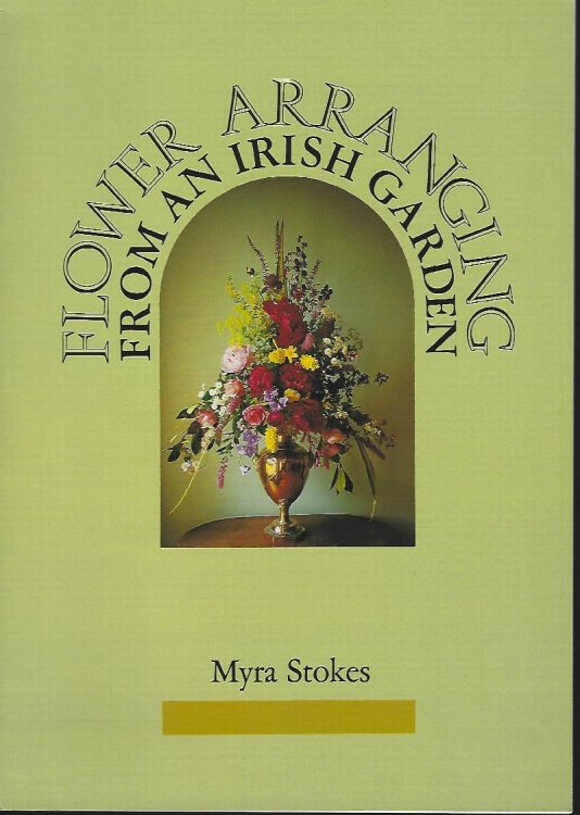 Flower Arranging from an Irish Garden