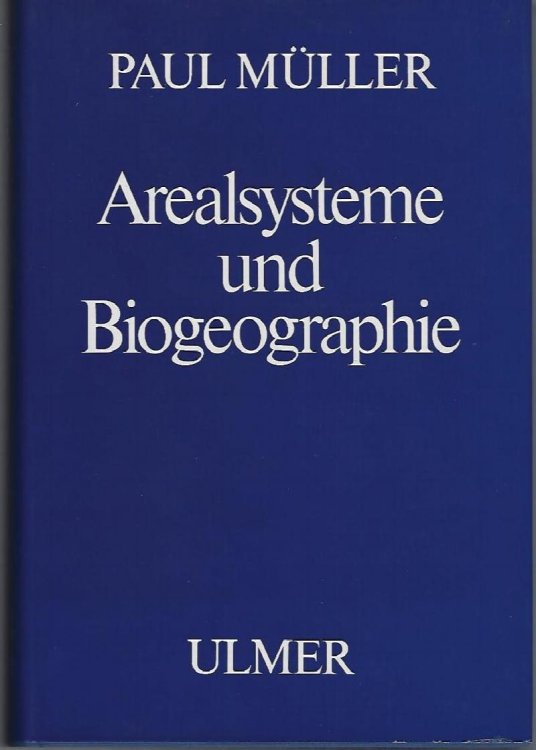 Arealsysteme und Biogeographie [Phytologie Klassische und moderne Botanik in Einzeldarstellungen]