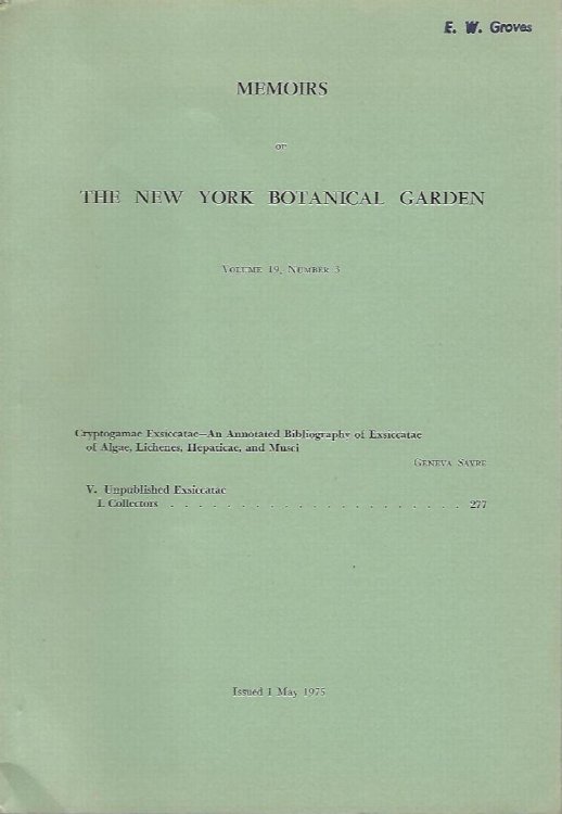 Cryptogamae Exsiccatae - An Annotated Bibliography of Exsiccatae of Algae, Lichenes, Hepaticae and Musci. Part V - Unpublished Exsiccatae I : Collectors