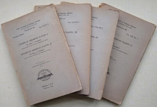 Studies of American Plants I, II, III, IV & V (in 4 vols)