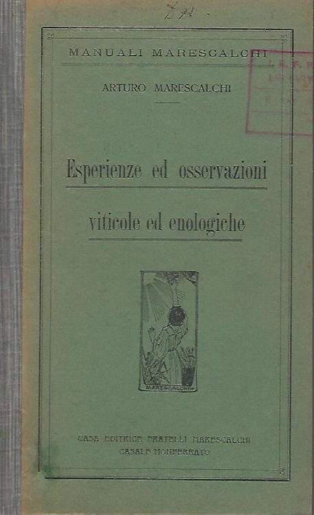 Esperienze ed Osservazioni Viticole ed Enologiche