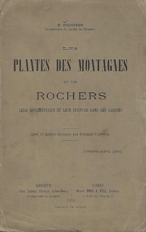 Les Plantes des Montagnes et des Rochers, leur Acclimatation et leur Culture dans les Jardins [Peter Barr's copy]