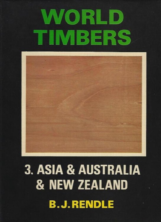 World Timbers. Volume Three - Asia, Australia & New Zealand