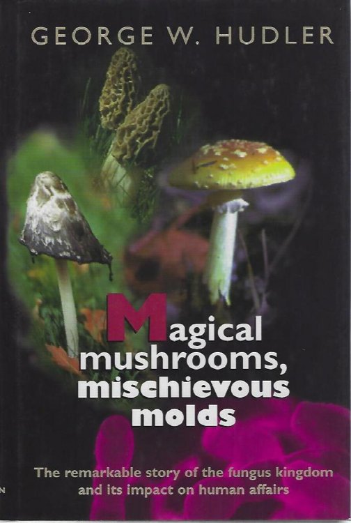 Magical Mushrooms, Mischievous Molds