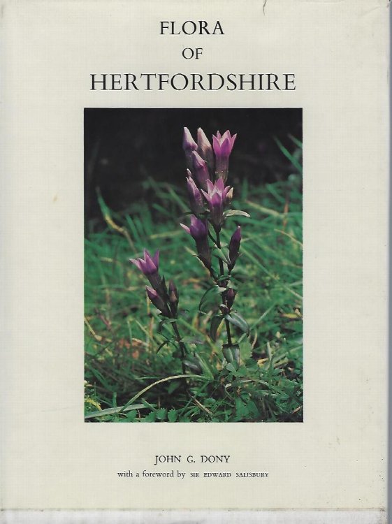 Flora of Hertfordshire - the Wild Plants of the County of Hertford and the Adjoining Areas Included in Watsonian Vice-County 20